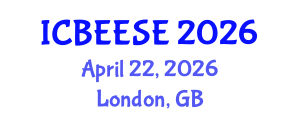 International Conference on Biological, Ecological and Environmental Sciences, and Engineering (ICBEESE) April 22, 2026 - London, United Kingdom