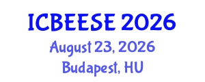 International Conference on Biological, Ecological and Environmental Sciences, and Engineering (ICBEESE) August 23, 2026 - Budapest, Hungary