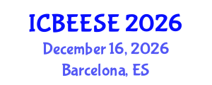 International Conference on Biological, Ecological and Environmental Sciences, and Engineering (ICBEESE) December 16, 2026 - Barcelona, Spain International Conference on Biological, Ecological and Environmental Sciences, and Engineering (ICBEESE) December 16, 2026 - Barcelona, Spain