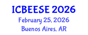 International Conference on Biological, Ecological and Environmental Sciences, and Engineering (ICBEESE) February 25, 2026 - Buenos Aires, Argentina