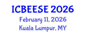 International Conference on Biological, Ecological and Environmental Sciences, and Engineering (ICBEESE) February 11, 2026 - Kuala Lumpur, Malaysia