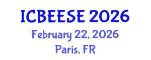International Conference on Biological, Ecological and Environmental Sciences, and Engineering (ICBEESE) February 22, 2026 - Paris, France