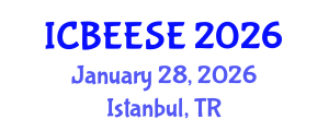 International Conference on Biological, Ecological and Environmental Sciences, and Engineering (ICBEESE) January 28, 2026 - Istanbul, Turkey
