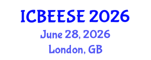 International Conference on Biological, Ecological and Environmental Sciences, and Engineering (ICBEESE) June 28, 2026 - London, United Kingdom