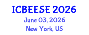 International Conference on Biological, Ecological and Environmental Sciences, and Engineering (ICBEESE) June 03, 2026 - New York, United States