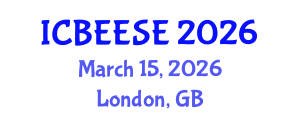 International Conference on Biological, Ecological and Environmental Sciences, and Engineering (ICBEESE) March 15, 2026 - London, United Kingdom