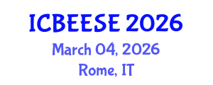 International Conference on Biological, Ecological and Environmental Sciences, and Engineering (ICBEESE) March 04, 2026 - Rome, Italy