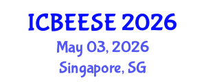 International Conference on Biological, Ecological and Environmental Sciences, and Engineering (ICBEESE) May 03, 2026 - Singapore, Singapore