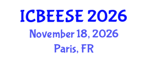 International Conference on Biological, Ecological and Environmental Sciences, and Engineering (ICBEESE) November 18, 2026 - Paris, France