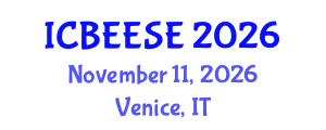 International Conference on Biological, Ecological and Environmental Sciences, and Engineering (ICBEESE) November 11, 2026 - Venice, Italy