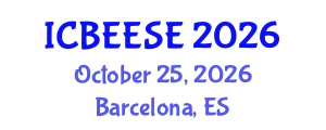 International Conference on Biological, Ecological and Environmental Sciences, and Engineering (ICBEESE) October 25, 2026 - Barcelona, Spain