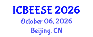 International Conference on Biological, Ecological and Environmental Sciences, and Engineering (ICBEESE) October 06, 2026 - Beijing, China