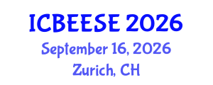 International Conference on Biological, Ecological and Environmental Sciences, and Engineering (ICBEESE) September 16, 2026 - Zurich, Switzerland