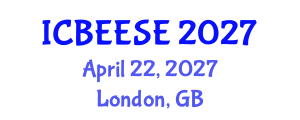 International Conference on Biological, Ecological and Environmental Sciences, and Engineering (ICBEESE) April 22, 2027 - London, United Kingdom International Conference on Biological, Ecological and Environmental Sciences, and Engineering (ICBEESE) April 22, 2027 - London, United Kingdom