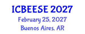 International Conference on Biological, Ecological and Environmental Sciences, and Engineering (ICBEESE) February 25, 2027 - Buenos Aires, Argentina International Conference on Biological, Ecological and Environmental Sciences, and Engineering (ICBEESE) February 25, 2027 - Buenos Aires, Argentina