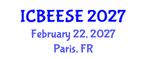 International Conference on Biological, Ecological and Environmental Sciences, and Engineering (ICBEESE) February 22, 2027 - Paris, France International Conference on Biological, Ecological and Environmental Sciences, and Engineering (ICBEESE) February 22, 2027 - Paris, France