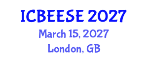 International Conference on Biological, Ecological and Environmental Sciences, and Engineering (ICBEESE) March 15, 2027 - London, United Kingdom International Conference on Biological, Ecological and Environmental Sciences, and Engineering (ICBEESE) March 15, 2027 - London, United Kingdom