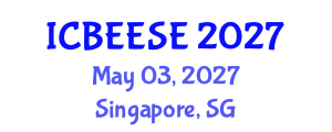 International Conference on Biological, Ecological and Environmental Sciences, and Engineering (ICBEESE) May 03, 2027 - Singapore, Singapore International Conference on Biological, Ecological and Environmental Sciences, and Engineering (ICBEESE) May 03, 2027 - Singapore, Singapore