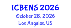 International Conference on Biological Engineering and Natural Sciences (ICBENS) October 28, 2026 - Los Angeles, United States