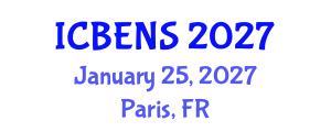 International Conference on Biological Engineering and Natural Sciences (ICBENS) January 25, 2027 - Paris, France International Conference on Biological Engineering and Natural Sciences (ICBENS) January 25, 2027 - Paris, France