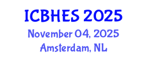 International Conference on Biological, Health and Environmental Sciences (ICBHES) November 04, 2025 - Amsterdam, Netherlands