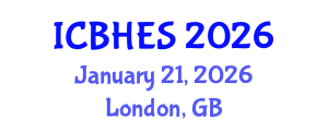 International Conference on Biological, Health and Environmental Sciences (ICBHES) January 21, 2026 - London, United Kingdom