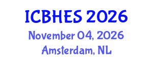 International Conference on Biological, Health and Environmental Sciences (ICBHES) November 04, 2026 - Amsterdam, Netherlands