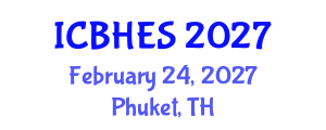 International Conference on Biological, Health and Environmental Sciences (ICBHES) February 24, 2027 - Phuket, Thailand International Conference on Biological, Health and Environmental Sciences (ICBHES) February 24, 2027 - Phuket, Thailand