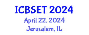International Conference on Biological Science, Engineering and Technology (ICBSET) April 22, 2024 - Jerusalem, Israel