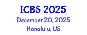 International Conference on Biological Sciences (ICBS) December 20, 2025 - Honolulu, United States