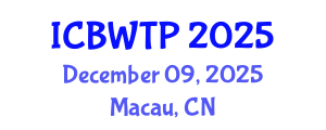 International Conference on Biological Wastewater Treatment Processes (ICBWTP) December 09, 2025 - Macau, China