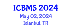 International Conference on Biology and Medical Sciences (ICBMS) May 02, 2024 - Istanbul, Turkey