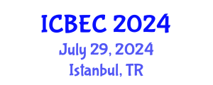 International Conference on Biology, Environment and Chemistry (ICBEC) July 29, 2024 - Istanbul, Turkey