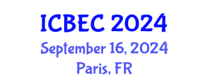 International Conference on Biology, Environment and Chemistry (ICBEC) September 16, 2024 - Paris, France