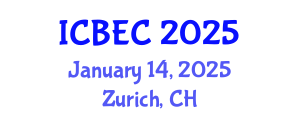 International Conference on Biology, Environment and Chemistry (ICBEC) January 14, 2025 - Zurich, Switzerland