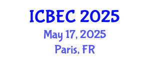 International Conference on Biology, Environment and Chemistry (ICBEC) May 17, 2025 - Paris, France