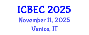 International Conference on Biology, Environment and Chemistry (ICBEC) November 11, 2025 - Venice, Italy