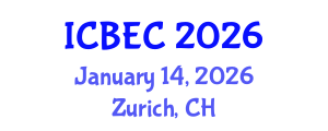 International Conference on Biology, Environment and Chemistry (ICBEC) January 14, 2026 - Zurich, Switzerland
