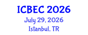 International Conference on Biology, Environment and Chemistry (ICBEC) July 29, 2026 - Istanbul, Turkey