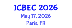 International Conference on Biology, Environment and Chemistry (ICBEC) May 17, 2026 - Paris, France