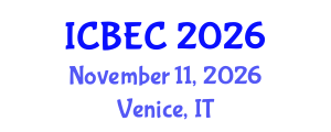 International Conference on Biology, Environment and Chemistry (ICBEC) November 11, 2026 - Venice, Italy