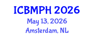 International Conference on Biology, Medical and Public Health (ICBMPH) May 13, 2026 - Amsterdam, Netherlands