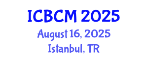 International Conference on Biomarkers and Clinical Medicine (ICBCM) August 16, 2025 - Istanbul, Turkey