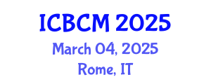 International Conference on Biomarkers and Clinical Medicine (ICBCM) March 04, 2025 - Rome, Italy