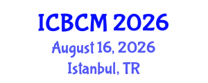 International Conference on Biomarkers and Clinical Medicine (ICBCM) August 16, 2026 - Istanbul, Turkey