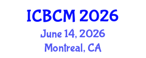 International Conference on Biomarkers and Clinical Medicine (ICBCM) June 14, 2026 - Montreal, Canada