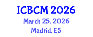 International Conference on Biomarkers and Clinical Medicine (ICBCM) March 25, 2026 - Madrid, Spain