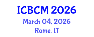 International Conference on Biomarkers and Clinical Medicine (ICBCM) March 04, 2026 - Rome, Italy