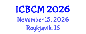 International Conference on Biomarkers and Clinical Medicine (ICBCM) November 15, 2026 - Reykjavik, Iceland International Conference on Biomarkers and Clinical Medicine (ICBCM) November 15, 2026 - Reykjavik, Iceland