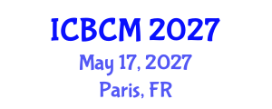 International Conference on Biomarkers and Clinical Medicine (ICBCM) May 17, 2027 - Paris, France International Conference on Biomarkers and Clinical Medicine (ICBCM) May 17, 2027 - Paris, France